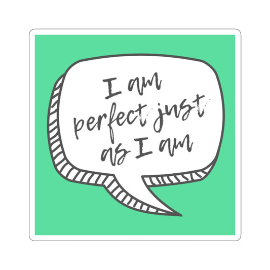 Sticker - 'I am perfect just as I am'